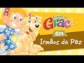 Turminha Da Graça Irmãos De Paz