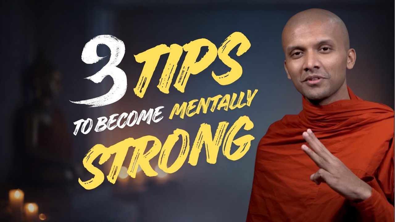 3 Tips to be Mentally Strong | Buddhism in English