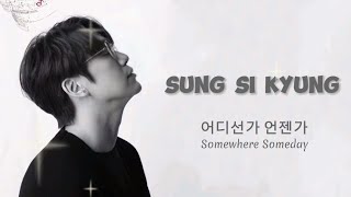 Download lagu Sung Si Kyung - Somewhere Someday lirik lagu dan terjamahannya Ost The Legend Of The Blue Sea mp3
