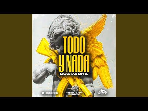 Todo y Nada (Guaracha)