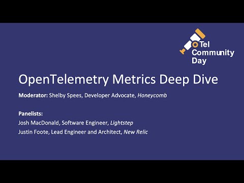 Live Panel: OpenTelemetry Metrics Deep Dive