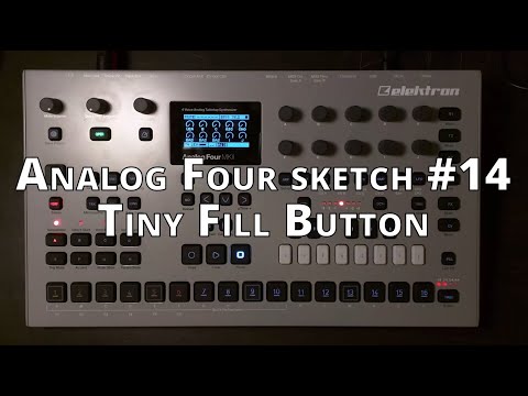 Analog Four Sketch #14 Tiny Fill Button