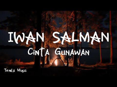 Cinta Gunawan - Iwan Salman [ LIRIK LAGU ]
