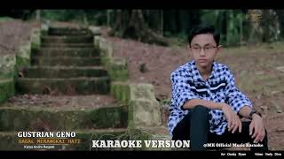 Download lagu Gustrian Geno - Gagal Merangkai Hati (Karaoke Original)   Backing Vocal  mp3