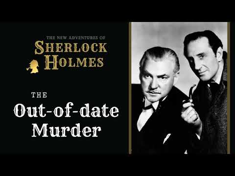 Sherlock Holmes Radio: The Out of Date Murder | Basil Rathbone, Nigel Bruce, Tom Conway