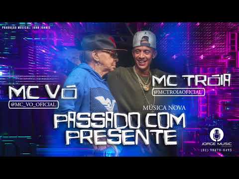 MC VÓ E MC TROIA - PASSADO COM PRESENTE ÁUDIO OFICIAL 2020 💥