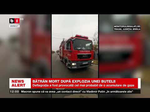 BRĂILA -  BĂRBAT MORT DUPĂ EXPLOZIA UNEI BUTELII_Știri B1_24 nov 2022