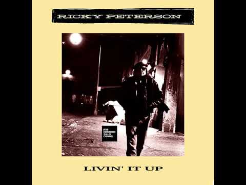 Ricky Peterson - Livin' It Up (LYRICS)