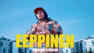 EEPPINEN - Hieman Eritaval (Official Music Video)