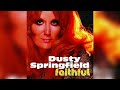 Dusty Springfield - You've Got A Friend