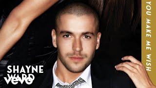 Shayne Ward - You Make Me Wish (Official Audio)