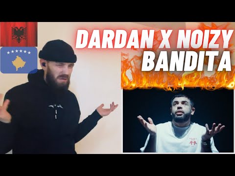 🇦🇱🇽🇰 Dardan x Noizy - BANDITA [HYPE UK 🇬🇧 REACTION!]