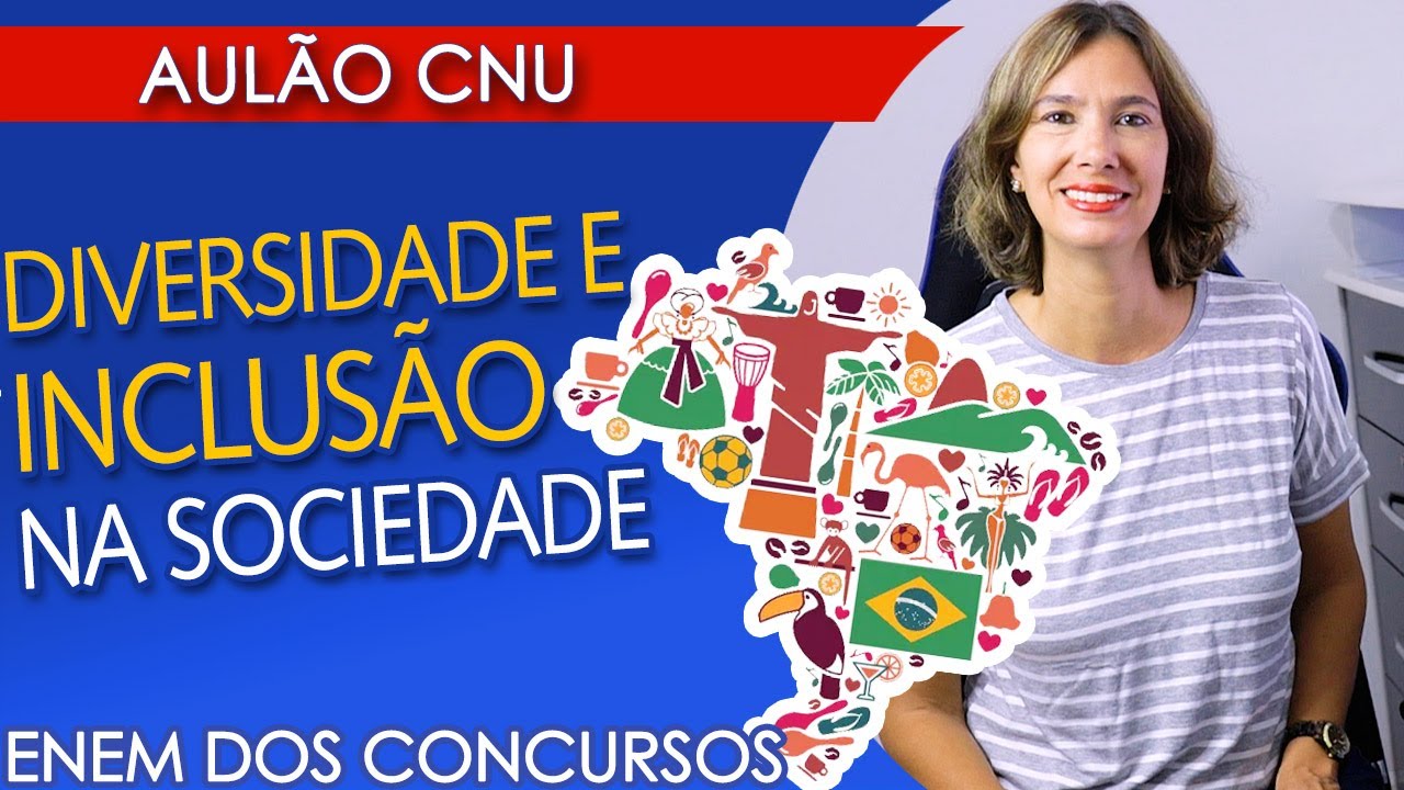 DIVERSIDADE E INCLUSÃO NA SOCIEDADE: gênero, étnico-racial, cultural e outras