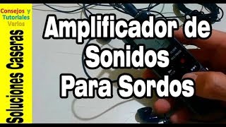 Amplificador de sonido casero portátil económico para personas sordas - con experiencias reales