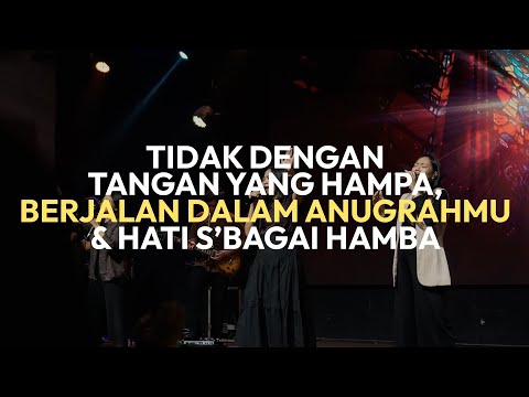 Tidak Dengan Tangan Yang Hampa, Berjalan Dalam AnugrahMu & Hati S'bagai Hamba | BMC Worship