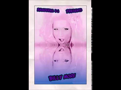Billy More Megamix by BANDERAS DJ