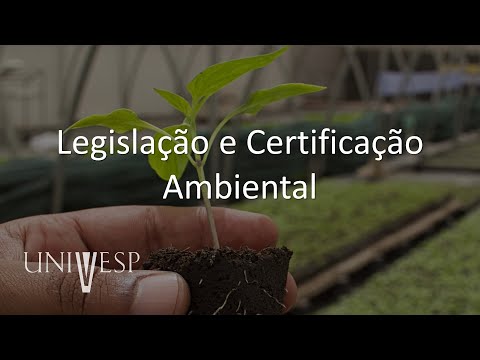 Legislação e Certificação Ambiental — UNIVESP