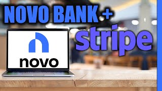 Novo Bank + Stripe Connection (How to Link Them Together)