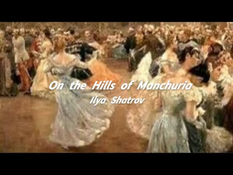 On the Hills of Manchuria - Ilya Shatrov (Slowed + Reverb)
