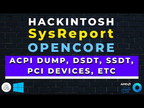 SysReport + Opencore | Como extrair ACPI, DSDT, SSDT, PCI Devices, CPUInfo - Insights Hackintosh