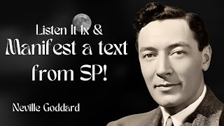 Do this to manifest a text from a specific person | Neville Goddard