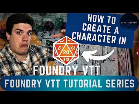 How Do I Make a Character in Foundry VTT? - Foundry VTT Tutorial Series for Dungeons and Dragons