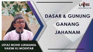 Download lagu Dasar Gunung Neraka Jahanam Ustaz Mohd Lukmanul Ha... mp3