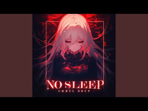 NO SLEEP