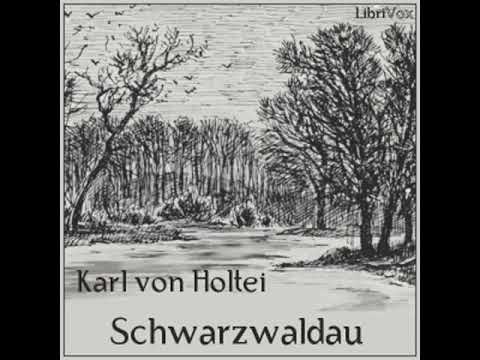 Schwarzwaldau by Karl von HOLTEI read by Various Part 1/2 | Full Audio Book