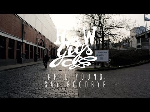 Phil Young @ Bogen 2 - Say Goodbye