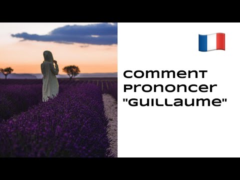 Comment prononcer 'Guillaume' en français