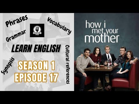 Learn English | S1 E17 How I Met Your Mother