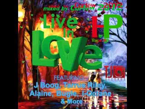Live in Love Riddim - mixed by Curfew 2012
