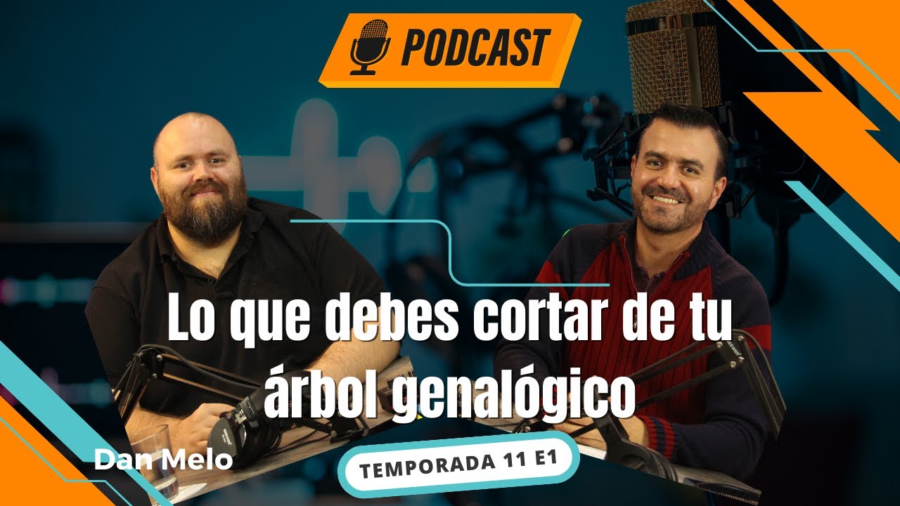 Cómo influye en nuestra vida el árbol genealógico - Dan Melo PodCast Vive + Libre Ep 1 T11
