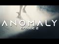 ANOMALY EPISODE 2 RAVEN