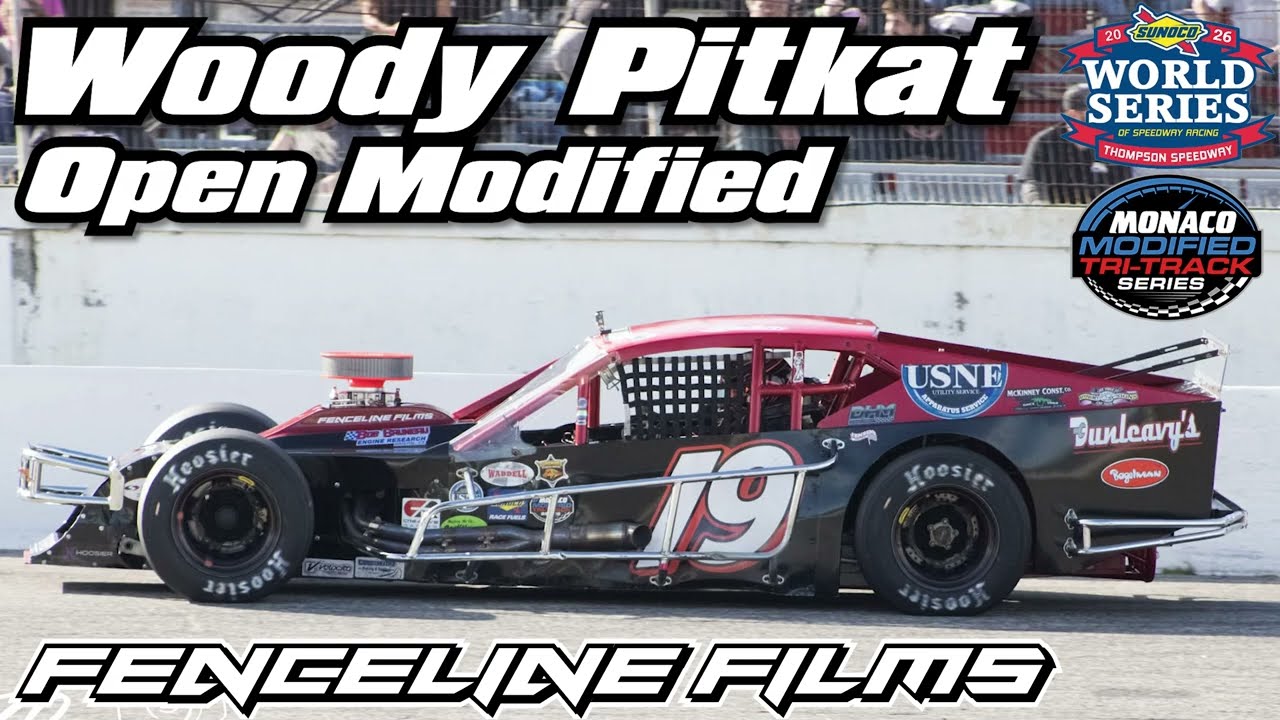 Woody Pitkat Monaco Tri Track Modified Thompson Speedway World Series 2026