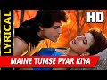 Maine Tumse Pyar Kiya With Lyrics Kumar Sanu Sadhana Sargam Aulad Ke Dushman 1993 Songs Armaan