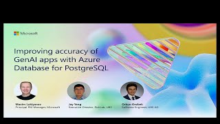 Improving accuracy of GenAI apps with Azure Database for PostgreSQL | BRK190