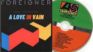 🎸 A Love In Vain - Foreigner | Agent Provocateur (1984) - Rock80s