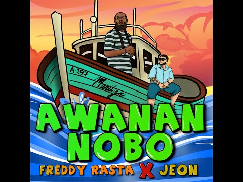 Freddy Rasta x Jeon - Awanan nobo