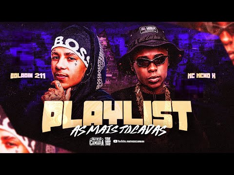 PLAYLIST BOLADIN 211 E MC MENO K - AS MAIS TOCADAS 2025