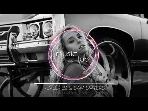 Sam Smyers & Revelries - Don't Think Twice (feat. Oktavian)