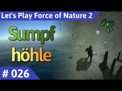 Force of Nature 2 deutsch Teil 26 - Sumpfhöhle Let's Play