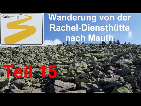 Goldsteig (15): Von der Rachel-Diensthütte über den Lusen nach Mauth