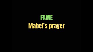 Mabel’s Prayer  Fame  lyrics