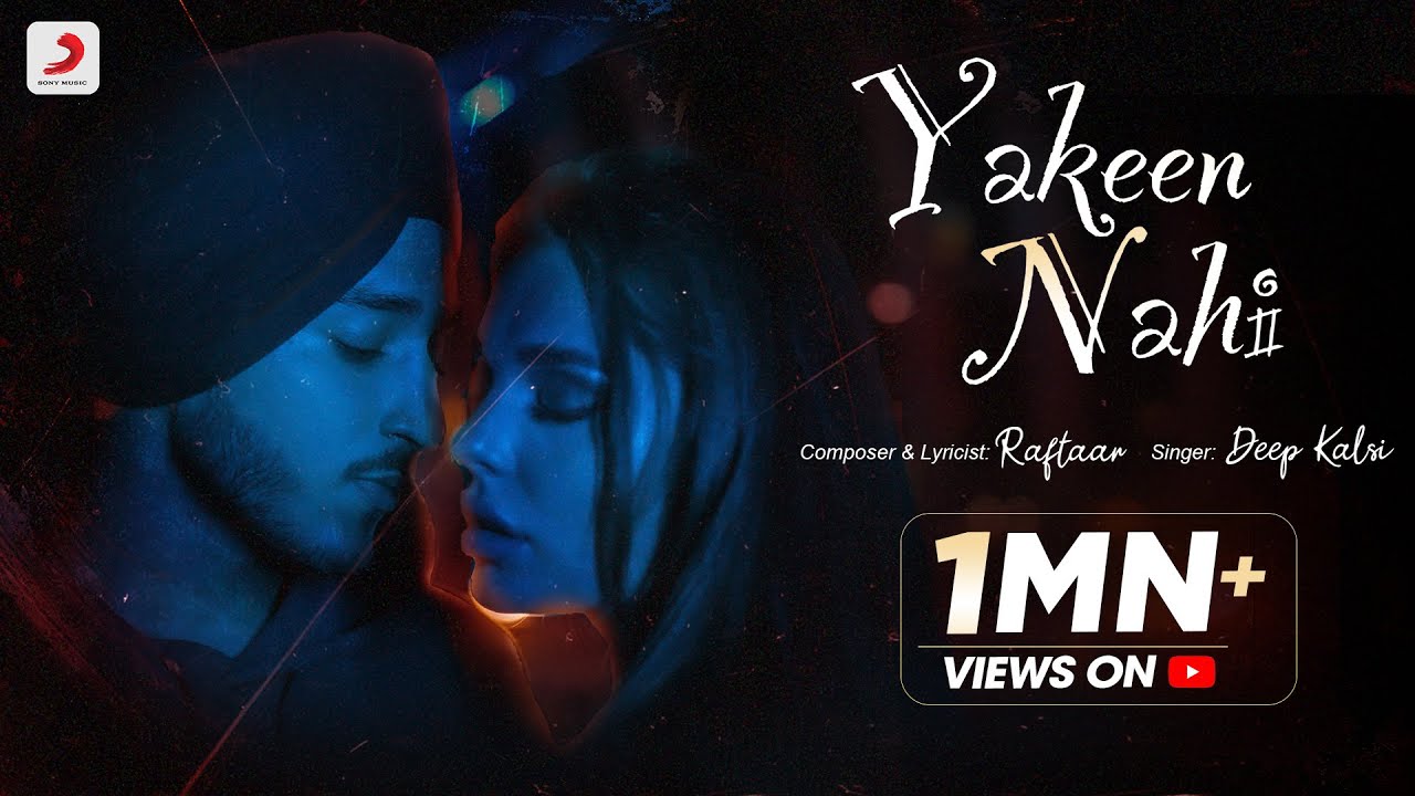 Yakeen Nahi Lyrics - Deep Kalsi