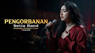 Download lagu Pengorbanan - Setia Band (Cinematic Orchestra Cover) 🥀🎻 | Lyric Video mp3 Download lagu Pengorbanan - Setia Band (Cinematic Orchestra Cover) 🥀🎻 | Lyric Video mp3