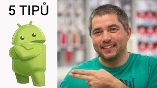 5 tipů a triků pro tvůj Android