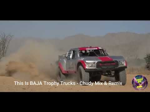 This Is BAJA Trophy Trucks - Chudy Mix & Remix