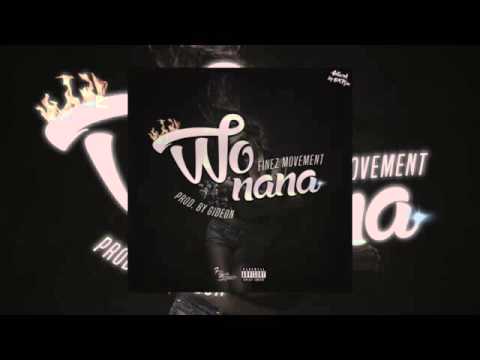 Finez Movement   Wo Nana Prod  Gideon